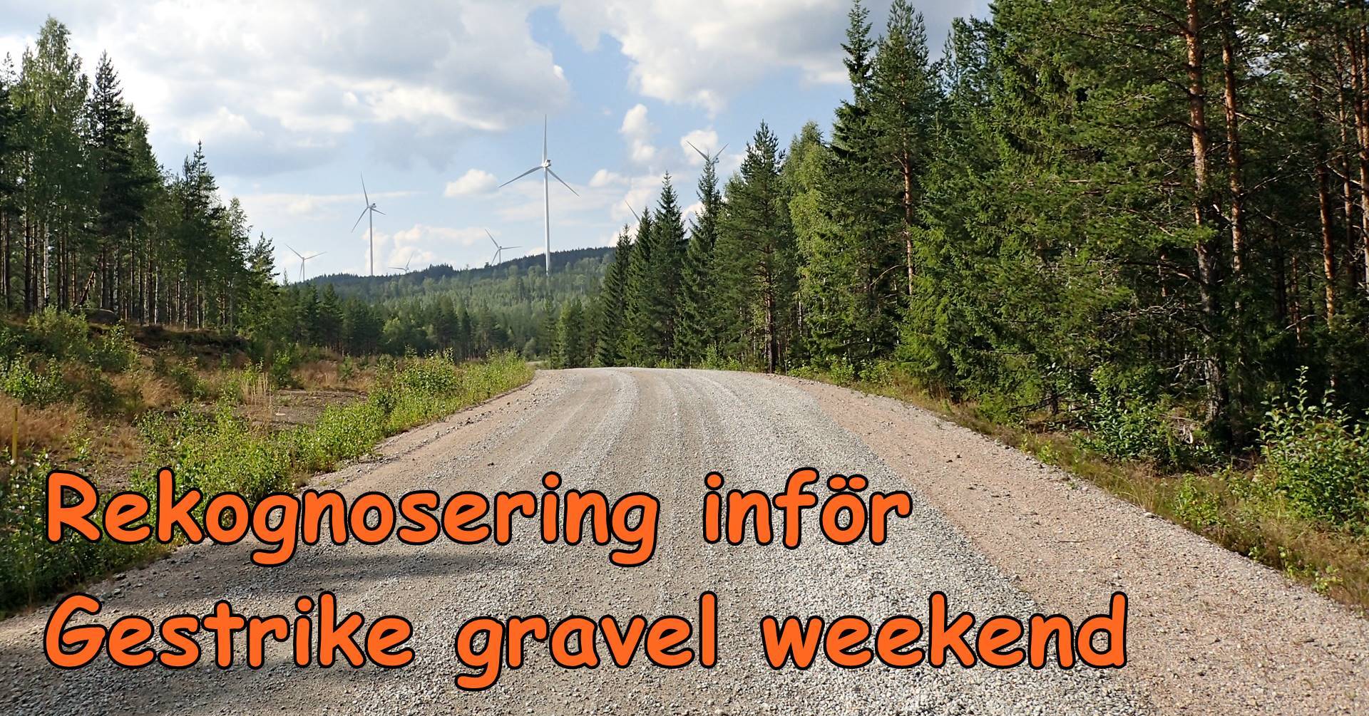 Läs mer om artikeln Rekognosering inför Gestrike gravel weekend 2020