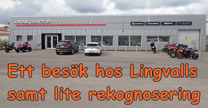 Ett besök hos Lingvalls samt lite rekognosering.