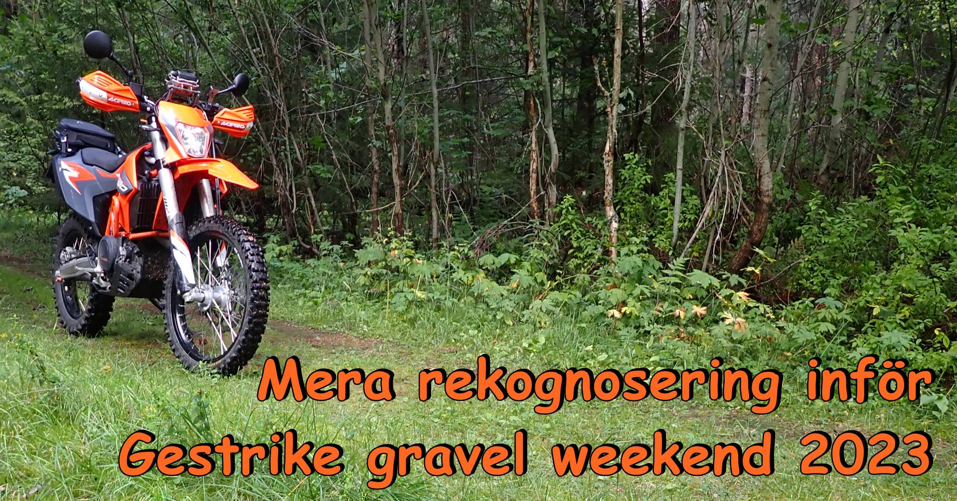 Läs mer om artikeln Mera rekognosering inför Gestrike gravel weekend 2023.