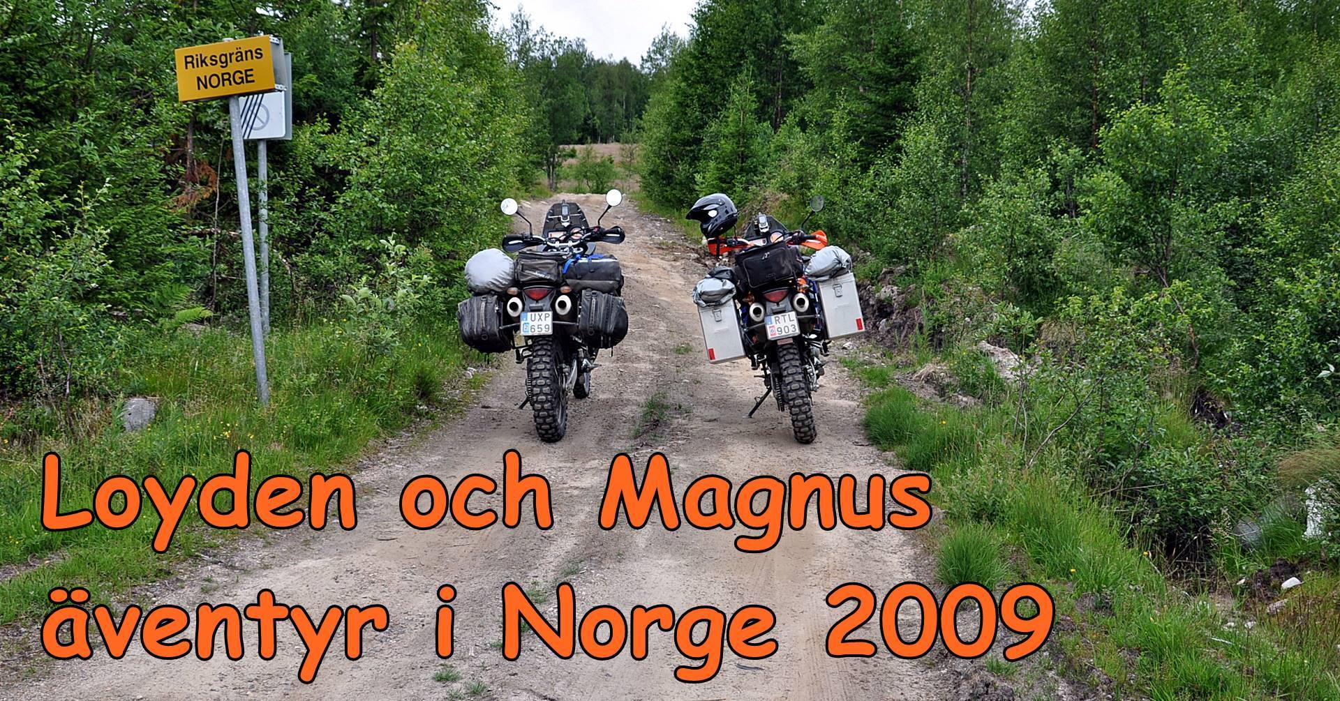 Läs mer om artikeln Loyden och Magnus äventyr i Norge – dag 2