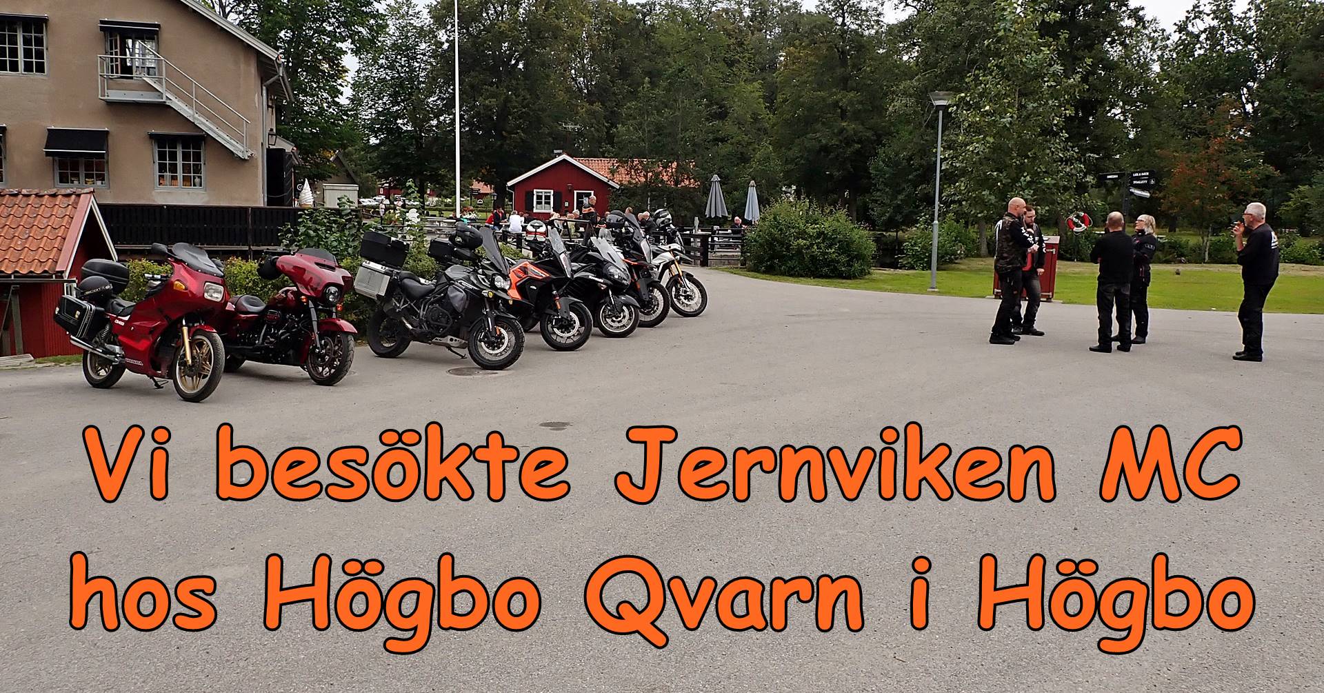 Läs mer om artikeln Vi besökte Jernviken MC hos Högbo Qvarn i Högbo.